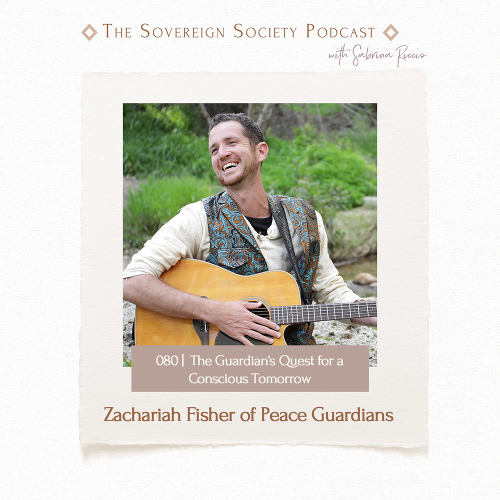 080 | The Guardians Quest for a Conscious Tomorrow | Zachariah Fisher of Peace Guardians