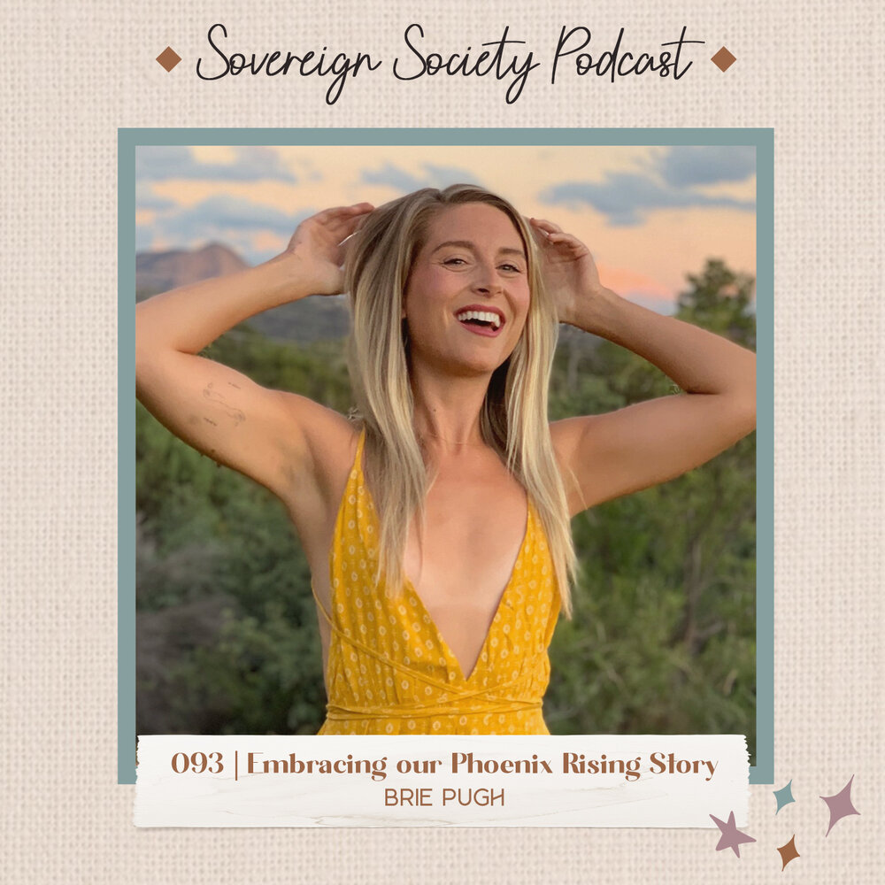 093 | Embracing our Phoenix Rising Story / Brie Pugh
