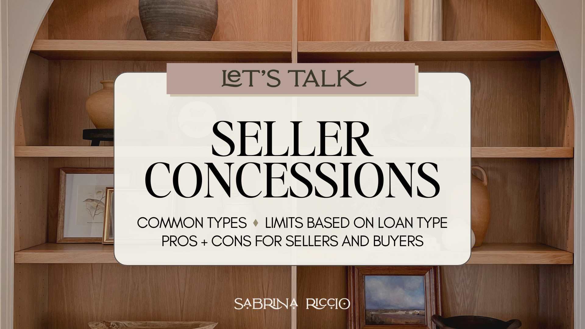 Let’s Talk Seller Concessions: What They Are & How They Impact Buyers and Sellers